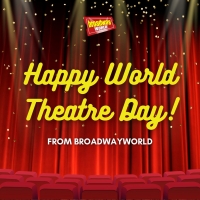 Social Roundup: Sharing Your Theatre Memories on World Theatre Day! Photo
