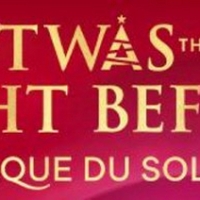 The Boch Center to Present 'TWAS THE NIGHT BEFORE…By Cirque du Soleil Photo