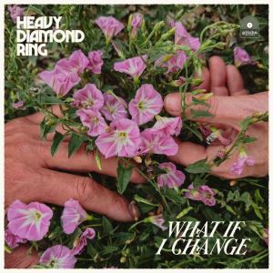Heavy Diamond Ring Releases 'What If I Change' Ahead of EP Photo