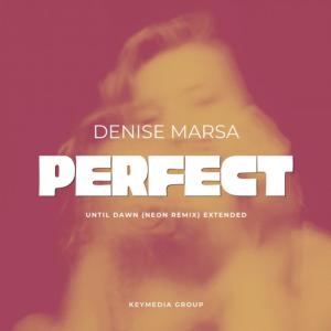 Denise Marsa Releases Perfect (Until Dawn Neon Remix) Photo