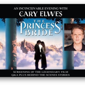 Cary Elwes to Join THE PRINCESS BRIDE Screening at the Aronoff Center