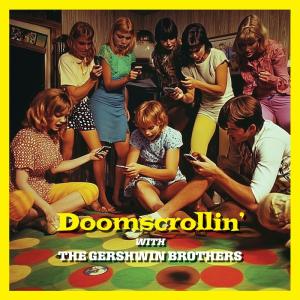 THE GERSHWIN BROTHERS Release New LP DOOMSCROLLIN' Photo