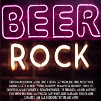 'Beer Rock' Compilation Album Features Rock Icons And Emerging New Artists Photo