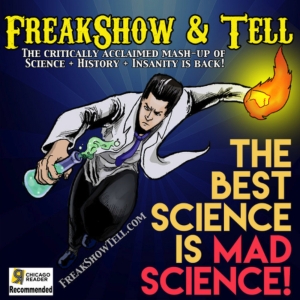 Experience FREAKSHOW & TELL Live in Chicago: A Fusion of Science and Sideshow Acts Photo