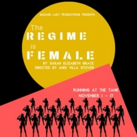 THE REGIME IS FEMALE Comes to The Tank Photo