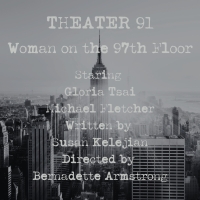 Open-Door Playhouse Debuts WOMAN ON THE 97TH FLOOR On April 26 Video