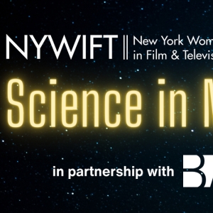 NYWIFT to Present Science In Motion Screening Series In Partnership With BAM Video