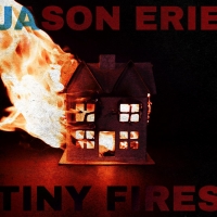 Jason Erie Announces New Album 'Tiny Fires' Photo