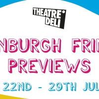 Edinburgh Fringe Previews Comes to Theatre Deli This Month Photo