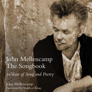 JOHN MELLENCAMP: THE SONGBOOK: 50 YEARS OF SONG AND POETRY Released Photo