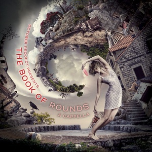October Project to Re-Release THE BOOK OF ROUNDS: A Cappella