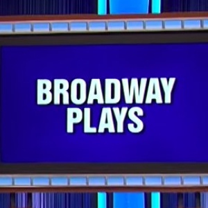 Video: 'Broadway Plays' Featured as Final JEOPARDY! Category Photo