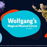 Coliseum Theatre, West HQ Announces WOLFGANG'S MAGICAL MUSICAL CIRCUS