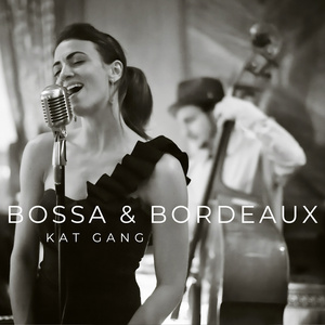 Kat Gang Releases BOSSA & BORDEAUX, A New Album of Jazz Standards Photo