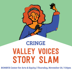 VALLEY VOICES STORY SLAM: Cringe Opens Season 11 at BOMBYX Center for Arts & Equity Photo