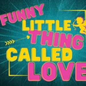 Review: FUNNY LITTLE THING CALLED LOVE at Georgetown Palace Theatre's Playhouse Stage Interview