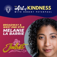 Listen: Melanie La Barrie Talks & JULIET & More on THE ART OF KINDNESS Podcast Photo