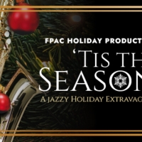 FPAC Holiday Productions Presents 'TIS THE SEASON! Photo