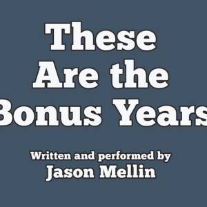 Cotuit Center for the Arts to Present THESE ARE THE BONUS YEARS This Month Photo