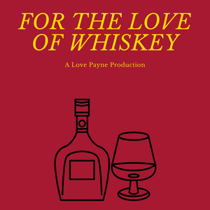FOR THE LOVE OF WHISKEY To Make World Premiere At Teatro Latea This December Photo