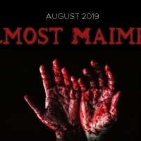 ALMOST MAIMED - A Parody With Heart(s) Premieres This August! Photo