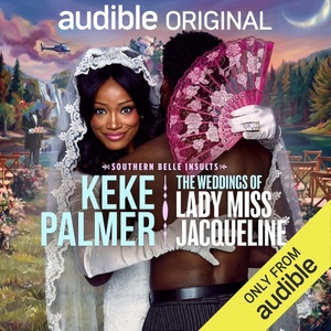 Keke Palmer's THE WEDDINGS OF LADY MISS JACQUELINE Premieres on Audible Photo