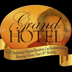 GRAND HOTEL Original Broadway Cast to Celebrate the Show's 35th Anniversary at 54 Bel Photo