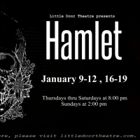 Little Door Theatre Presents HAMLET With Top-Tier Local Cast Photo