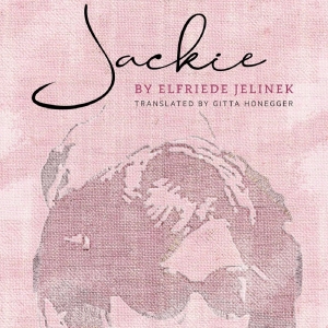 JACKIE Comes to Hollywood Fringe This June Photo