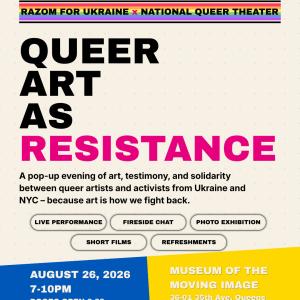 National Queer Theater to Present Free QUEER ART AS RESISTANCE Pop-Up Photo