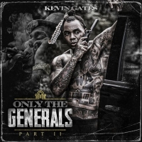 Kevin Gates Returns With 'Only The Generals Part II' Photo