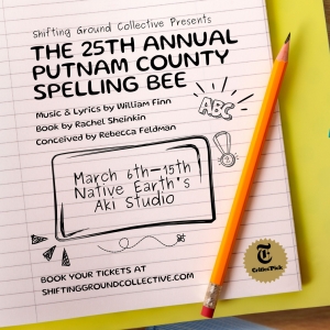 Shifting Ground Collective to Present THE 25TH ANNUAL PUTNAM COUNTY SPELLING BEE Photo