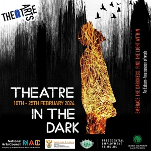 Theatre Arts Shines Spotlight On The Impact Of Load Shedding With Its Upcoming Theatre In The Dark 2024 Season