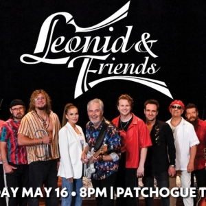 LEONID & FRIENDS - THE WORLD'S GREATEST CHICAGO TRIBUTE BAND is Coming to Patchogue T