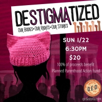 DESTIGMATIZED: Our Bodies, Our Rights, Our Choices - Planned Parenthood Benefit Perfo Photo