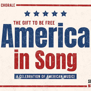 THE GIFT TO BE FREE: AMERICA IN SONG To Be Presented by Burbank Chorale Photo