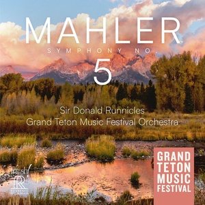 Grand Teton Music Festival to Release Mahler 5 Recording Led By Sir Donald Runnicles Interview