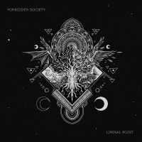 Forbidden Society Releases LIMINAL POINT LP Photo