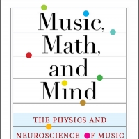 Neuroscientist David Sulzer To Release Debut Book MUSIC, MATH, AND MIND: THE PHYSICS 