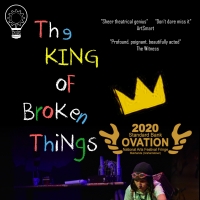 THE KING OF BROKEN THINGS to be Presented at The Drama Factory in August