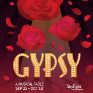 GYPSY: A MUSICAL FABLE to Open at Skylight Music Theatre Photo