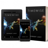 Robert Leet Releases Speculative Sci-fi Novel TIMEWISE