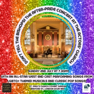 DON'T TELL THE BISHOPS: AN AFTER PRIDE PARTY to Play The Actors' Church in July Photo