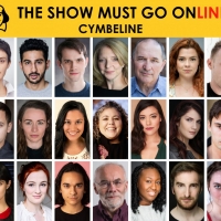 The Show Must Go Online Announce Full Cast For Livestreamed Reading Of CYMBELINE Photo