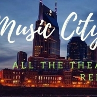 Music City Confidential: Where Nashville Theater Stands Now