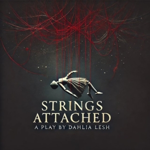 Review: Dahlia Leshs STRINGS ATTACHED at the Ottawa Fringe Festival Photo