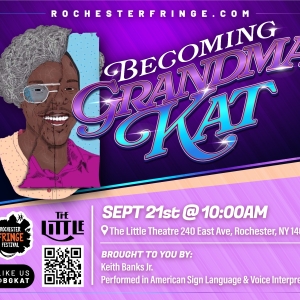 BECOMING GRANDMA KAT to Return to 2024 Rochester Fringe Festival Interview