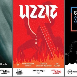 LIZZIE, THE THIN PLACE, and More Set For Salt Lake Acting Company 2026/2027 Season Photo
