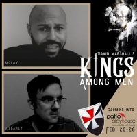 Patio Playhouse Community Theater Presents Zoom Reading of New Play KINGS AMONG MEN Photo