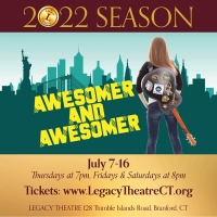 Legacy Theatre To Open New Musical AWESOMER AND AWESOMER in July